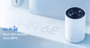 TP-Link Deco Mesh XE75: Az új generációs hálózat otthon és irodában