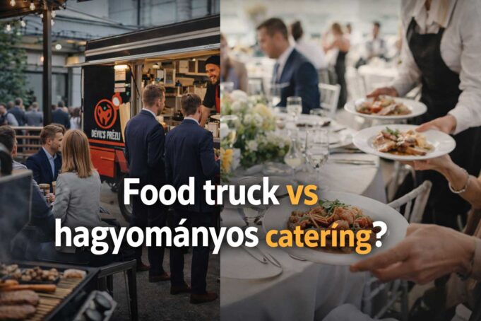 foddtruckvshagyomanyos food truck vagy catering