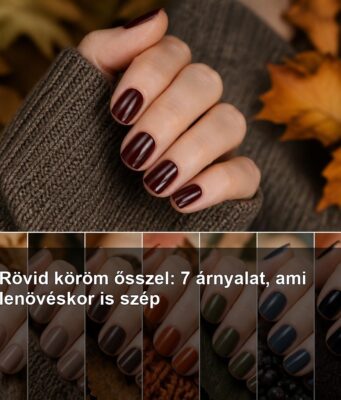 Rövid köröm ősszel: 7 árnyalat, ami lenövéskor is szép Rövid köröm ősszel: 7 árnyalat, ami lenövéskor is szép