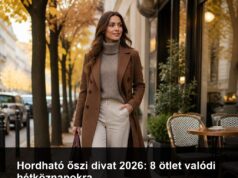 Hordható őszi divat 2026: 8 ötlet valódi hétköznapokra Hordható őszi divat 2026: 8 ötlet valódi hétköznapokra