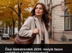 Őszi táskatrendek 2026: melyik fazon praktikus a hétköznapokra? Őszi táskatrendek 2026: melyik fazon praktikus a hétköznapokra?